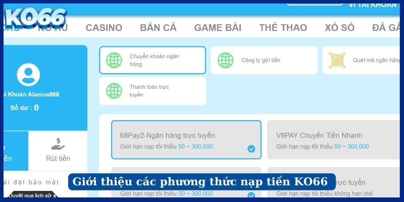 Hướng dẫn 3 phương thức nạp tiền KO66 cực dễ làm theo