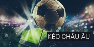 Kèo Châu Âu – Bí Kíp Đặt Cược Nắm Chắc Chiến Thắng KO66
