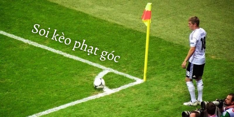 Kèo phạt góc đang dần trở thành xu hướng đầu tư của nhiều bet thủ