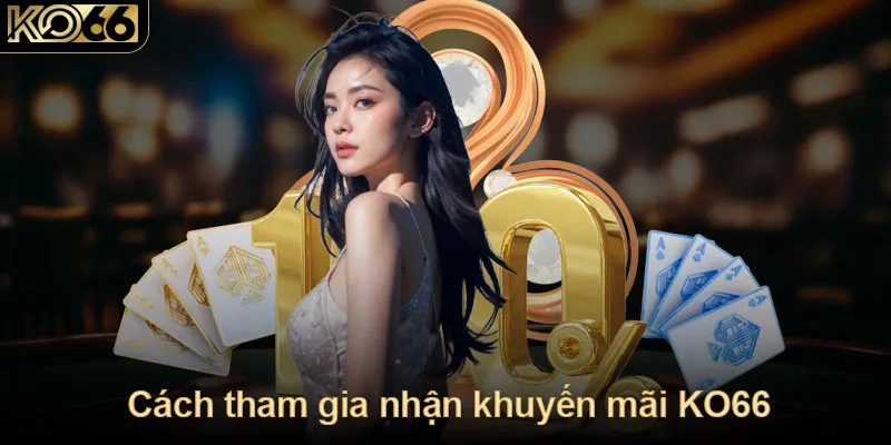 Khuyến mãi Ko66 cung cấp vốn cược hấp dẫn