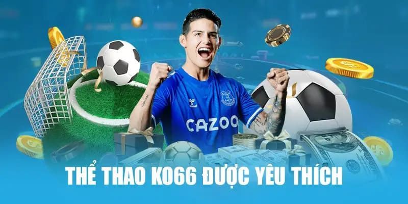 Thể thao KO66 – Sân chơi cược trực tuyến hàng đầu 2025